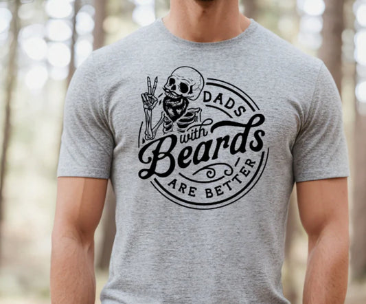 SINGLE COLOR TRANSFER DAD WITH BEARDS ARE BETTER -M46