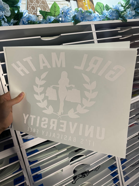 SINGLE COLOR SCREEN PRINT - GIRL MATH UNIVERSITY - M20