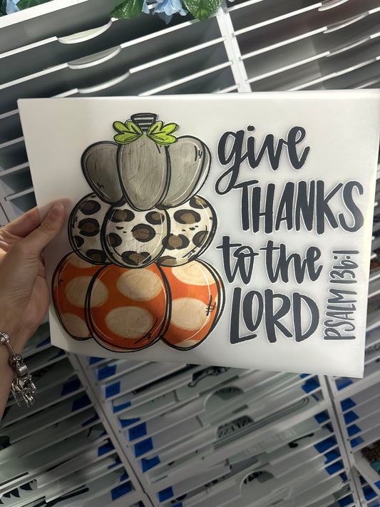 FULL COLOR SCREEN PRINT TRANSFER - GIVE THANKS TO THE LORD AA14