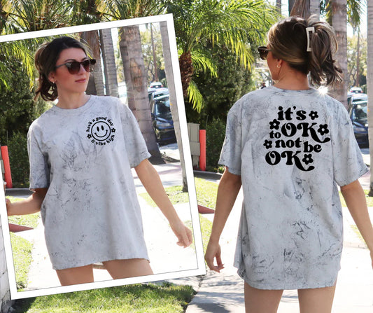 SINGLE COLOR SCREEN PRINT - ITS OK NOT TO BE OK M35